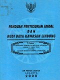 Panduan Penyusunan Amdal dan Budi Daya Kawasan Lindung: Dilengkapi Peraturan Pemerintah Republik Indonesia Nomor 27 Tahun 1999 Tentang Analisis Mengenai Dampak Lingkungan