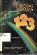 Secepat & Semudah 123: Petunjuk Praktis Penggunaan Lotus 1-2-3 Release 2