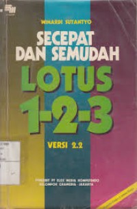 Image of Secepat dan Semudah Lotus 123 Versi 2.2