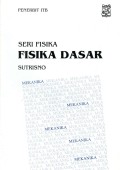 Seri Fisika Dasar: Mekanika Jilid 1