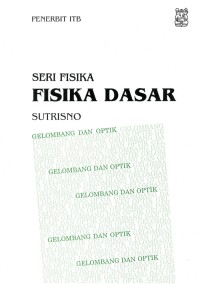 Image of Seri Fisika Dasar: Gelombang dan Optik