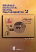 Spesifikasi Metrologi & Kontrol Kualitas Geometrik Jilid 2