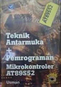 Image of Teknik Antarmuka dan Pemrograman Mikrokontroler AT89S52