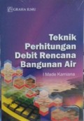 Teknik Perhitungan Debit Rencana Bangunan Air