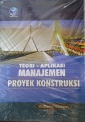 Teori - Aplikasi Manajemen Proyek Kontruksi