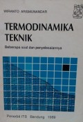Termodinamika Teknik 1: Beberapa soal dan penyelesaian