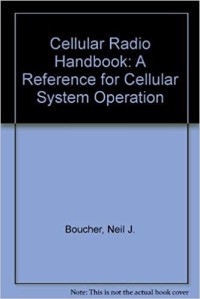 Image of The Cellular Radio Handbook: A Reference for Cellular System Operation