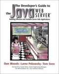 The Developer's Guide to the Java Web Server: Building Effective and Scalable Server-Side Aplications