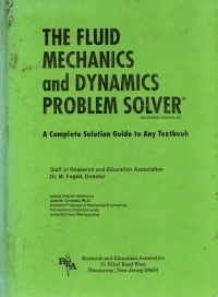 Image of The Fluid Mechanics and Dynamics Problem Solver: A Complete Solution Guide to Any Textbook