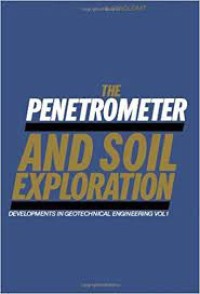 Image of The Penetrometer and Soil Exploration: Interpretation of penetration diagrams-theory and practice