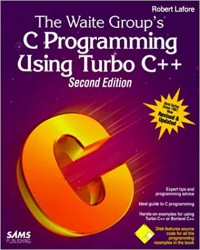 Image of The Waite Group's C programming using Turbo C++ Ed-2