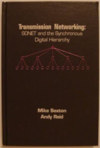Image of Transmission Networking Sonet and The Synchronous Digital Hierarchy