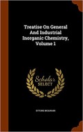 Treatise On Inorganic Chemistry Volume 1: Introduction and Main Groups Of The Periodic Table