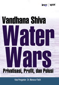 Image of Water Wars: Privatisasi Profit dan Polusi