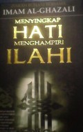 Ziarah Ruhani Bersama Imam Al-Ghazali: Menyingkap Hati menghampiri Ilahi